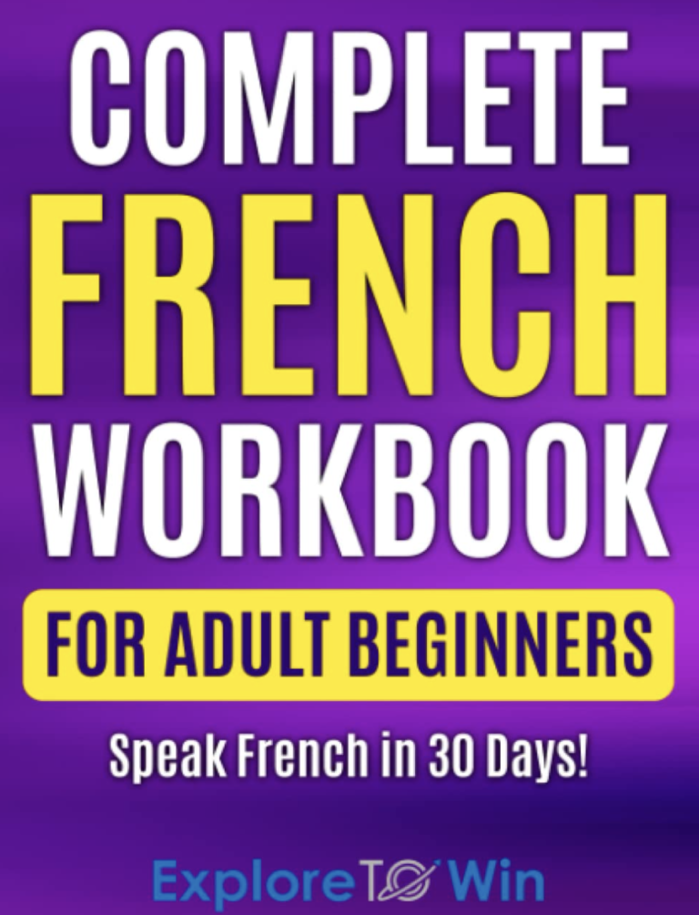 Learn French! How Good You Feel When You Achieve Basic Fluency in French in Just 30 Days—No Prior Experience Needed!